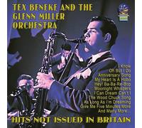 Tex Beneke & Glenn Miller Orchestra - Hits Not Issued in Britain