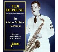 Tex Beneke & His Orchest - in Glenn Millers's Footst