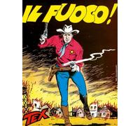Tex collezione book. Il fuoco! (Vol. 16)
