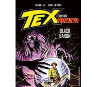 Tex contro Mefisto. Black Baron (Vol. 2)