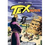 I figli del sole. Tex contro Mefisto