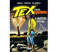 Il marchio di Yama. Tex contro Mefisto