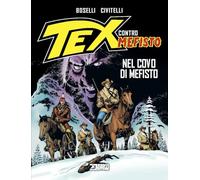 Tex contro Mefisto. Nel covo di Mefisto (Vol. 8)