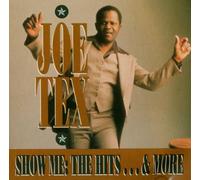 Tex, Joe - Show Me: The Hits & More [Import]