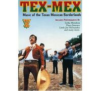 Tex-Mex - Music of the Texas Mexican Borderlands