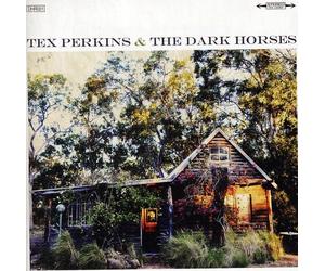 Tex Perkins & The Dark Horses - Tex Perkins & The Dark Horses