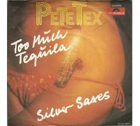 Tex, Pete - Too much Tequila - Silver Saxes