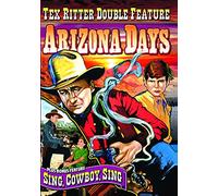 Tex Ritter Double Feature: Arizona / Sing Cowboy [1937] [Region 1] [NTSC]