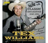 Tex Williams & His Western Caravan – You Can Tell a Texan Every Time (1946-1951) – Import