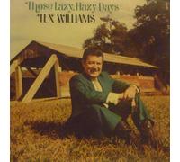 TEX WILLIAMS - those lazy hazy days GRANITE 1001 (LP vinyl record)