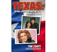 Texas: An Oral History of Daytime TV’s Answer to Dallas