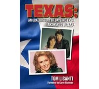 Texas: An Oral History Of Daytime Tvs Answer To Dallas