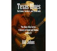 Texas Blues: Barrooms, Borders, and Firebrands