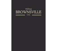 Texas Brownsville USA Midnight Edition: College Ruled Minimalist Notebook for Students, Daily Writing, Travel Journals, Souvenir Gifts, and Patriotic Holidays | 120 Pages