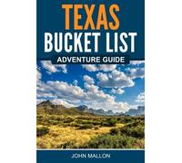 Texas Bucket List Adventure Guide