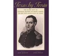 Texas by Teran, The Jack and Doris Smothers Series in Texas History, Life, and Culture, No. 2 Jack Jackson, Lynn Marshall, Manuel De Mier Y Teran, Scooter Cheatham (Auteur)