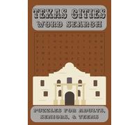 Texas Cities Word Search: Easy to read print with 495 different Texas Cities, Could be Gift for Vacations, Holidays and free times
