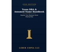 Texas DBA & Assumed Name Handbook 2026 Edition: Register Your Business Name Step-by-Step