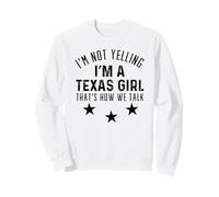 Texas Girl Humour Design Loud and Proud Southern Spirit Sweatshirt