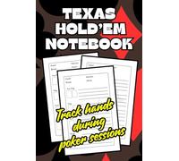 Texas Hold'em Notebook: 120 Guided Pages for Poker Players to Write Down Interesting Hands in Poker Sessions