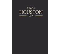 Texas Houston USA Midnight Edition: College Ruled Minimalist Notebook for Students, Daily Writing, Travel Journals, Souvenir Gifts, and Patriotic Holidays | 120 Pages
