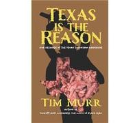 Texas is the Reason Five Decades of The Texas Chainsaw Massacre - Tim Murr - Amazon Digital Services LLC KDP - Livre en Anglais Tim MurrTim Murr (Auteur)