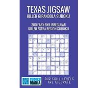 Texas Jigsaw Killer Girandola Sudoku: 200 Easy 9x9 Irregular Killer Extra Region Sudoku