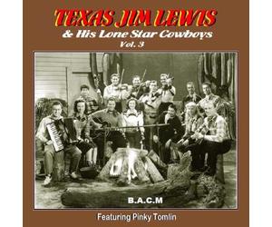 Texas Jim Lewis & His Lone Star Cowboys: Volume 3