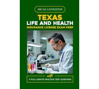 TEXAS LIFE AND HEALTH INSURANCE LICENSE EXAM PREP: From Elementary to Exam Mastery