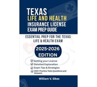 TEXAS LIFE AND HEALTH INSURANCE LICENSE EXAM PREP GUIDE: ESSENTIAL PREP FOR THE TEXAS LIFE & HEALTH EXAM