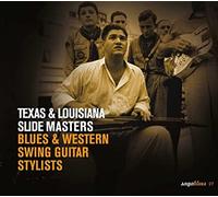 Texas & Louisiana Slide Masters Blues & Western Swing Guitar Stylists