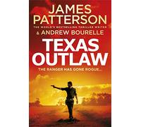 Texas Outlaw: The Ranger has gone rogue...