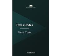 Texas Penal Code 2023 Edition