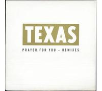 Texas - PRAYER FOR YOU (REMIXES)