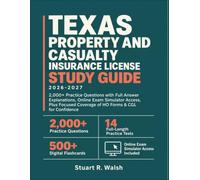 Texas Property and Casualty Insurance License Study Guide: 2,000+ Practice Questions with Full Answer Explanations, Online Exam Simulator Access, Plus Focused Coverage of HO Forms & CGL for Confidence