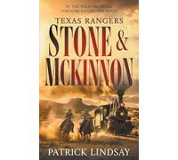Texas Rangers Stone and McKinnon: A Classic Western Adventure Double