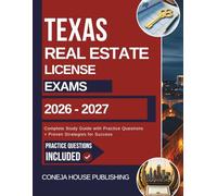Texas Real Estate License Exam 2026 -2027: Complete Study Guide with Practice Questions + Proven Strategies for Success