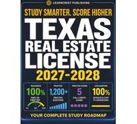Texas Real Estate License Exam Prep 2027-2028: Complete Study Guide with 1,200+ Practice Questions, 5 Full-Length Practice Tests, and Detailed Answer ... for Sales Agent and Broker Certification