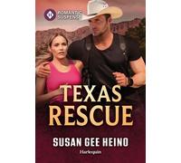 Texas Rescue - Susan Gee Heino - Harlequin Romantic Suspense - ebook (ePub) - Livre