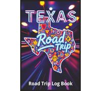 Texas Road Trip Log Book: Travel Journal for Solo Travelers & Families | Track Routes, Mileage, Dining, and Daily Memories | Retro Neon Design | 6"x9" ... and start mapping out your Texas legend!