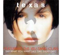 Texas - Say What You Want