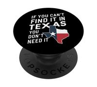 Texas Si Vous ne Le Trouvez Pas au Texas, Vous n'en Avez Pas Besoin PopSockets PopGrip Adhésif