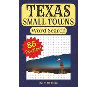 Texas Small Towns Word Search Puzzle Book: 86 Themed Word Searches With Over 2000 Names of Small Towns, Rural Communities, And Ghost Towns From All Across Texas, 113 Pages, 6"x9"