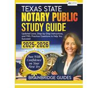 Texas State Notary Public Study Guide 2025- 2026: Updated Laws, Step-by-Step Instructions, and 700+ Practice Questions to Help You Succeed