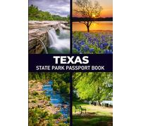Texas State Park Passport Book: Explore Stunning Natural Wonders & Top Experiences | Your Go-To Adventure Guide
