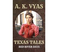 Texas Tales: Red River Days
