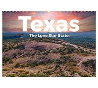 Texas - The Lone Star State (Wandkalender 2026 DIN A2 quer), CALVENDO Monatskalender: Entdecken Sie das unglaubliche Texas, so wie Sie es noch nie gesehen haben.