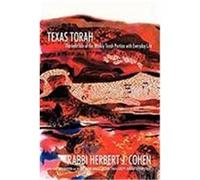 Texas Torah: The Interface of the Weekly Torah Portion with Everyday Life Cohen, Rabbi Herbert J. (Auteur)