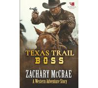 Texas Trail Boss: A Classic Western Adventure