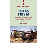Texas Trivia: Everything Y'all Need to Know about the Lone Star State (Lone Star Library) - [Version Originale] Inconnu (Auteur)